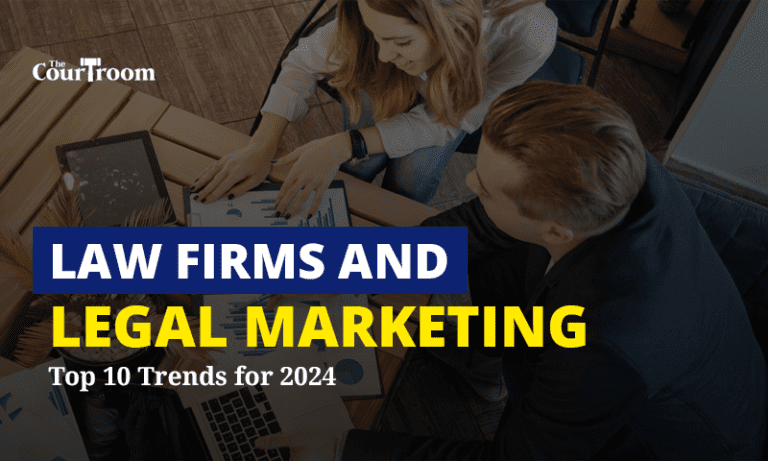 Law Firms and Legal Marketing: Top 10 Trends for 2024