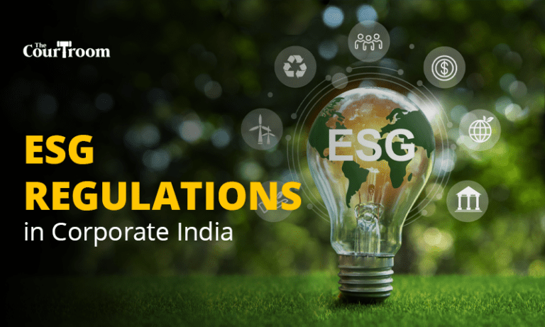 Understanding Environmental, Social, and Governance (ESG) Regulations in Corporate India: 2024