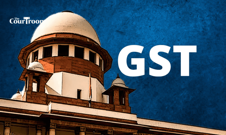 GST: Supreme Court Consolidates 27 Writ Petitions from High Courts