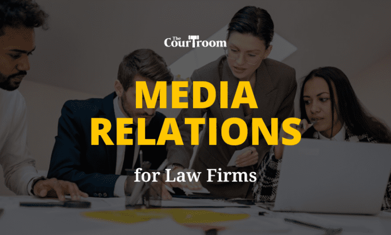 Navigating Media Relations for Law Firms: Shaping Narratives - 5 Do's and Dont's
