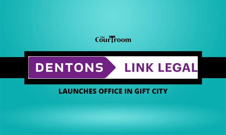 Dentons Link Legal Launches Office in GIFT City, Gandhinagar, Becomes the 1st Global Law Firm to Set Foot in Global financial and Tech Hub