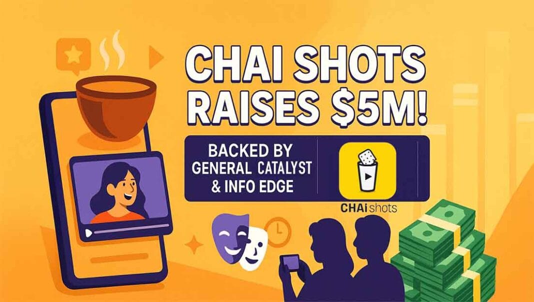 Chai Shots: $5 Million Funding Surge Backed by General Catalyst & Info Edge Chai Shots: $5 Million Funding Surge Backed by General Catalyst & Info Edge