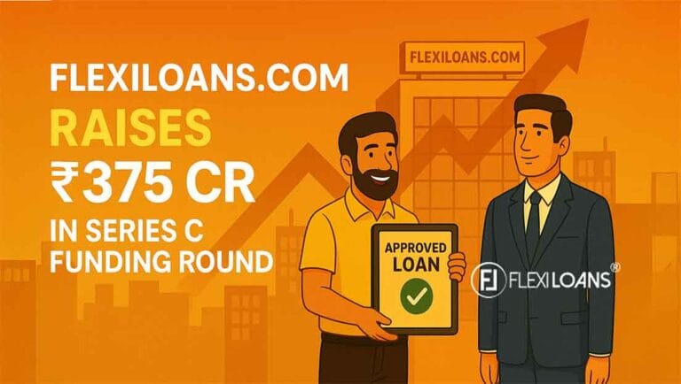 FlexiLoans.com Raises ₹375 Cr: 5 Game-Changing Goals Behind the Series C Surge